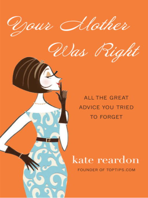 Title details for Your Mother Was Right by Kate Reardon - Available